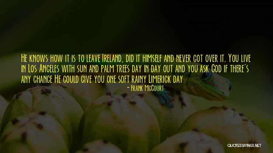 Chance And God Quotes By Frank McCourt Chance And God Quotes By Frank McCourt