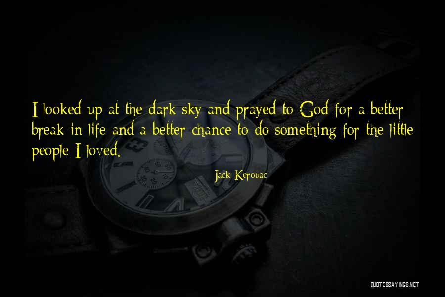 Chance And God Quotes By Jack Kerouac Chance And God Quotes By Jack Kerouac