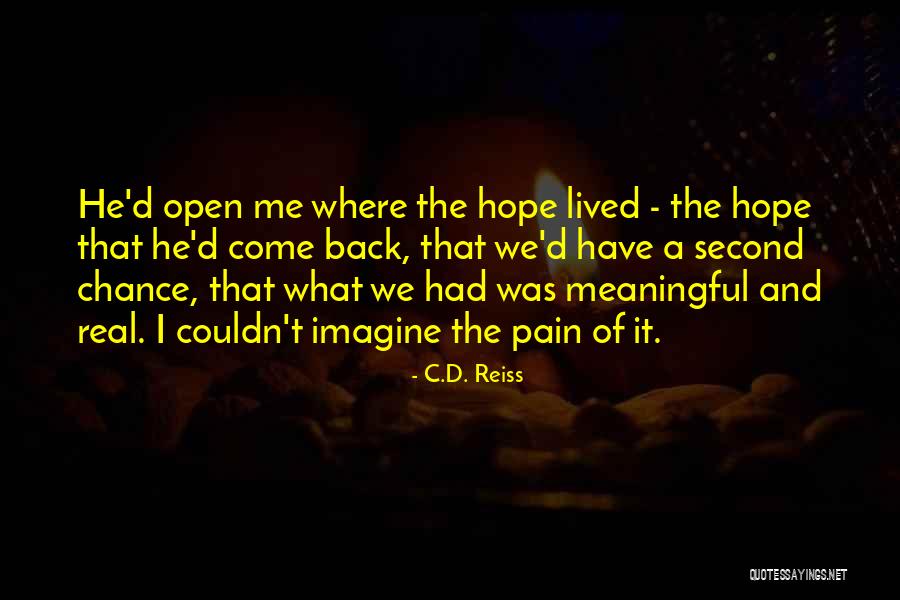 Chance And Hope Quotes By C.D. Reiss Chance And Hope Quotes By C.D. Reiss