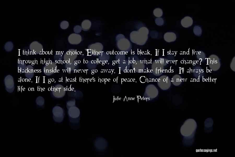 Chance And Hope Quotes By Julie Anne Peters Chance And Hope Quotes By Julie Anne Peters