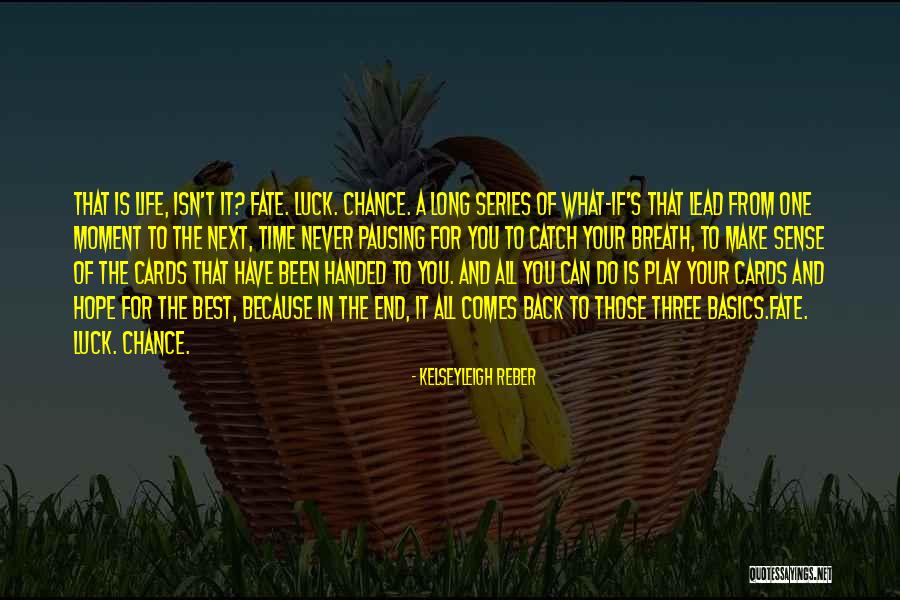 Chance And Hope Quotes By Kelseyleigh Reber Chance And Hope Quotes By Kelseyleigh Reber