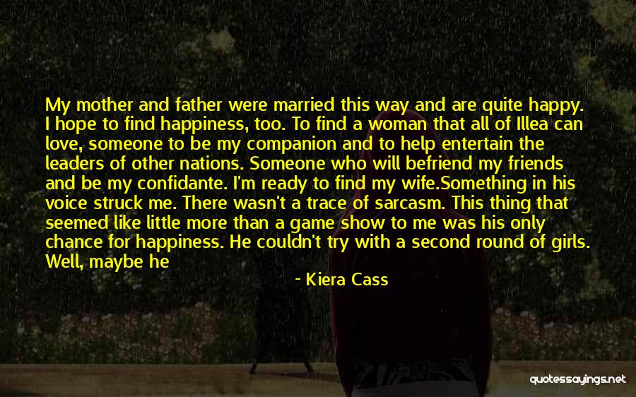 Chance And Hope Quotes By Kiera Cass Chance And Hope Quotes By Kiera Cass