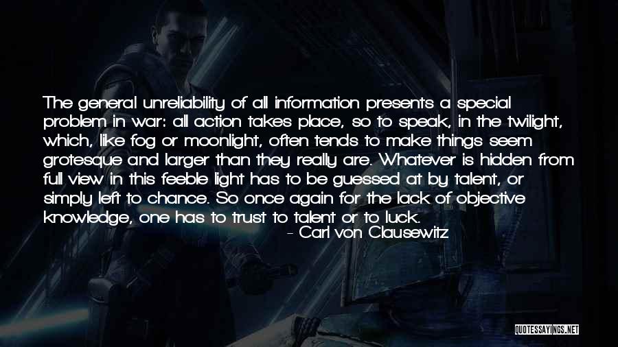 Chance And Luck Quotes By Carl Von Clausewitz Chance And Luck Quotes By Carl Von Clausewitz