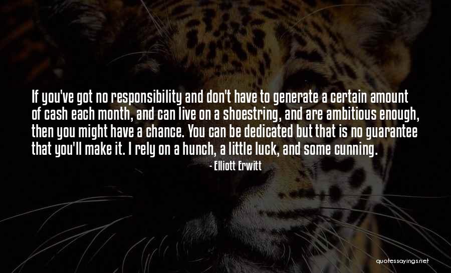 Chance And Luck Quotes By Elliott Erwitt Chance And Luck Quotes By Elliott Erwitt