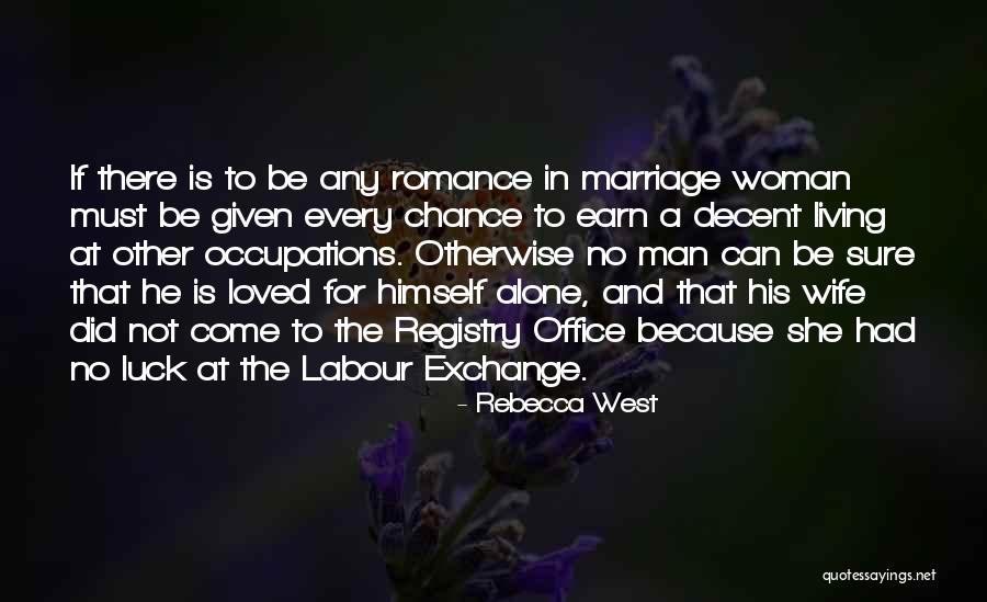 Chance And Luck Quotes By Rebecca West Chance And Luck Quotes By Rebecca West