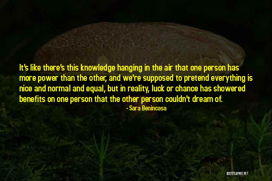 Chance And Luck Quotes By Sara Benincasa Chance And Luck Quotes By Sara Benincasa
