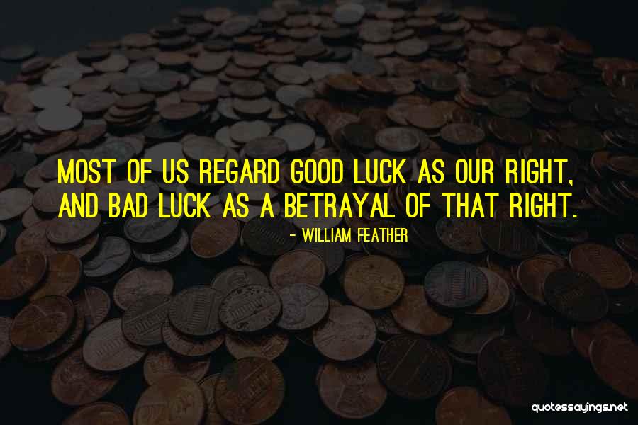 Chance And Luck Quotes By William Feather Chance And Luck Quotes By William Feather