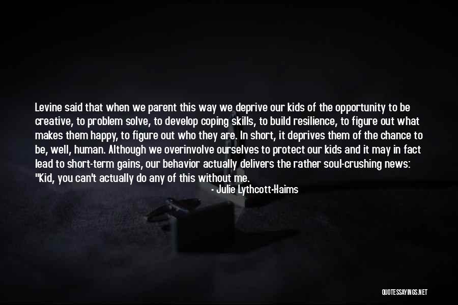 Chance And Opportunity Quotes By Julie Lythcott-Haims Chance And Opportunity Quotes By Julie Lythcott-Haims