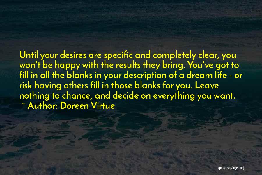 Chance And Risk Quotes By Doreen Virtue