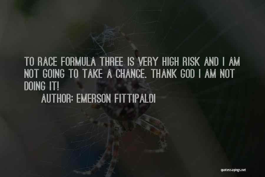 Chance And Risk Quotes By Emerson Fittipaldi