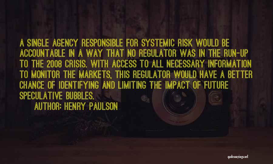 Chance And Risk Quotes By Henry Paulson Chance And Risk Quotes By Henry Paulson