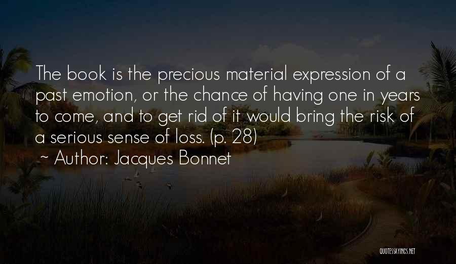 Chance And Risk Quotes By Jacques Bonnet