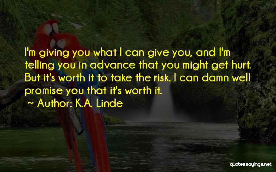 Chance And Risk Quotes By K.A. Linde