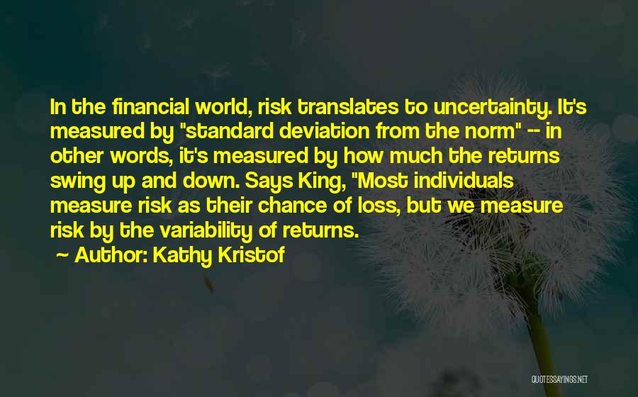 Chance And Risk Quotes By Kathy Kristof