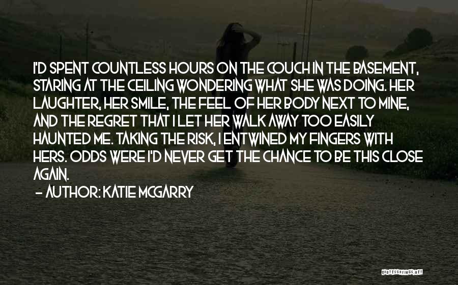 Chance And Risk Quotes By Katie McGarry