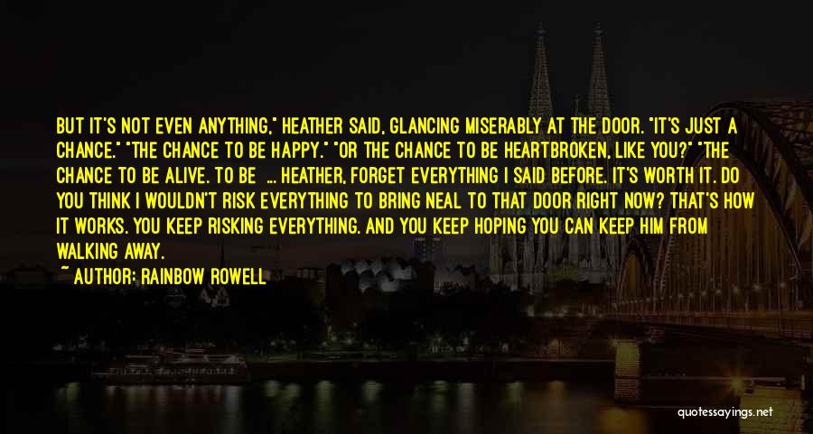 Chance And Risk Quotes By Rainbow Rowell