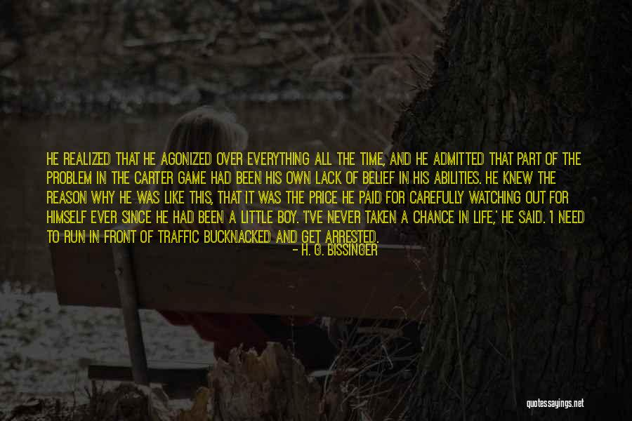 Chance And Time Quotes By H. G. Bissinger Chance And Time Quotes By H. G. Bissinger