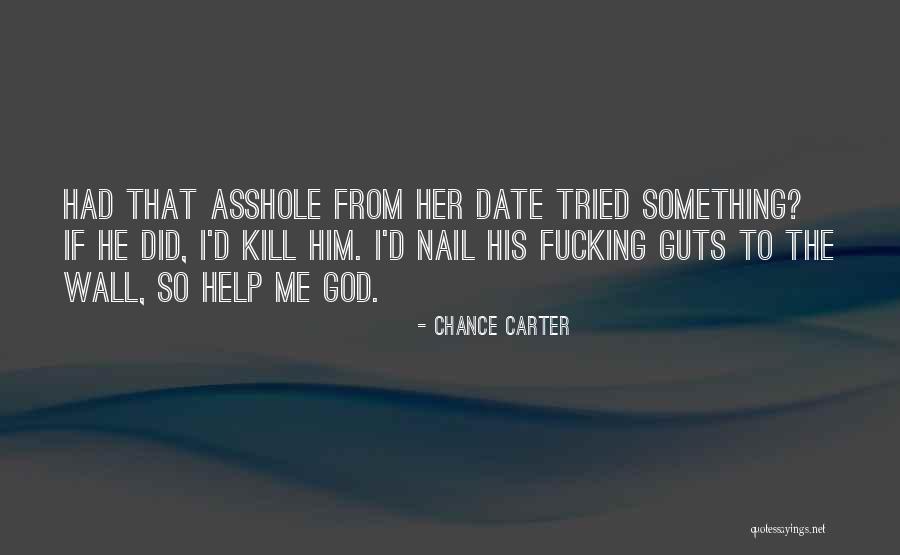 Chance Carter Quotes 1061430 Chance Carter Quotes 1061430