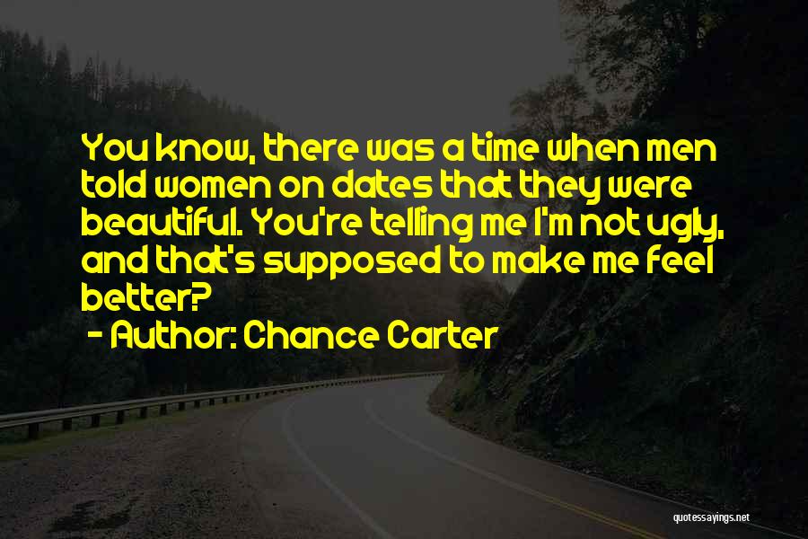 Chance Carter Quotes 1508409