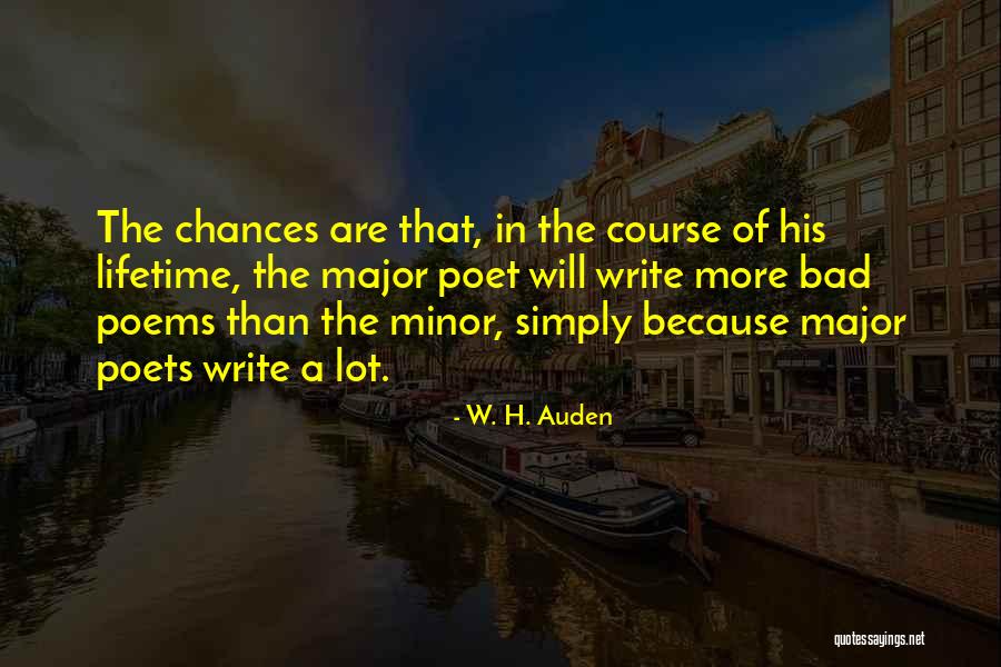 Chance Of A Lifetime Quotes By W. H. Auden Chance Of A Lifetime Quotes By W. H. Auden