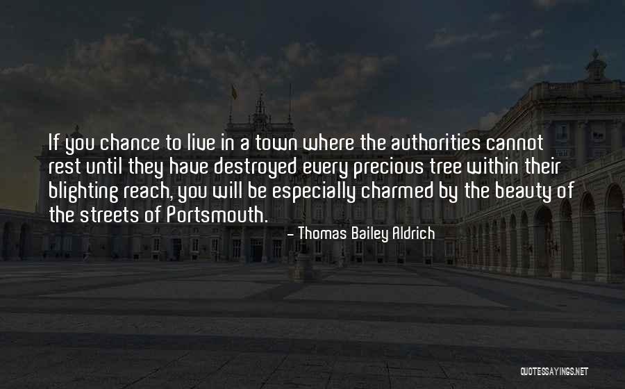 Chance Of You Quotes By Thomas Bailey Aldrich Chance Of You Quotes By Thomas Bailey Aldrich