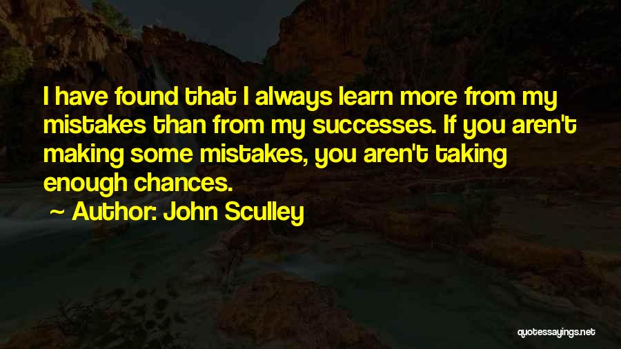 Chance Taking Quotes By John Sculley