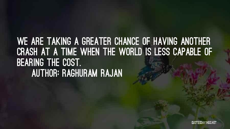Chance Taking Quotes By Raghuram Rajan