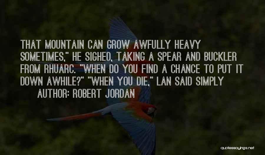 Chance Taking Quotes By Robert Jordan