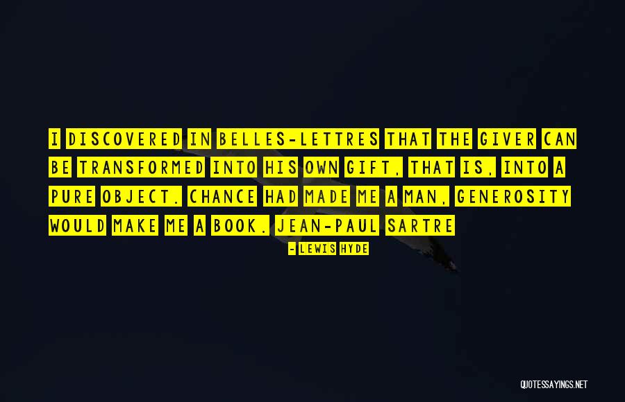 Chance The Quotes By Lewis Hyde Chance The Quotes By Lewis Hyde