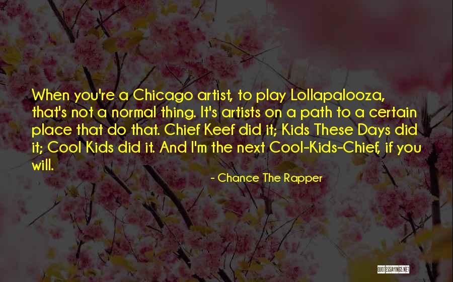 Chance The Rapper Quotes 312558 Chance The Rapper Quotes 312558