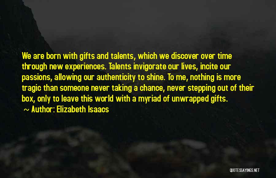 Chance To Shine Quotes By Elizabeth Isaacs