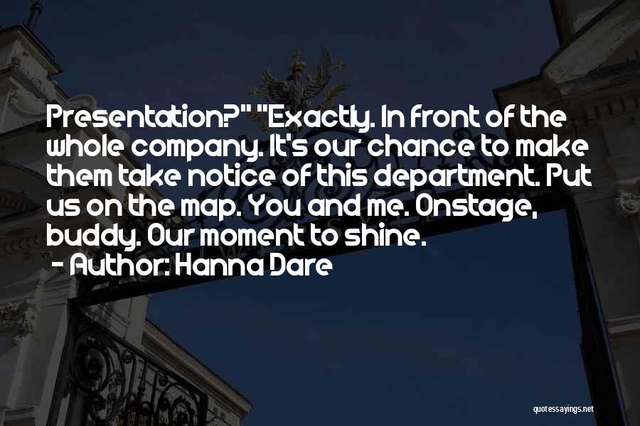 Chance To Shine Quotes By Hanna Dare