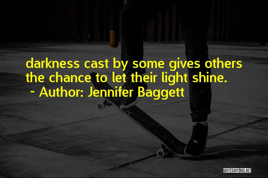 Chance To Shine Quotes By Jennifer Baggett