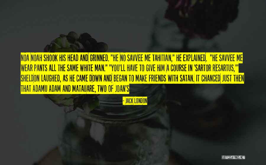 Chanced Quotes By Jack London Chanced Quotes By Jack London