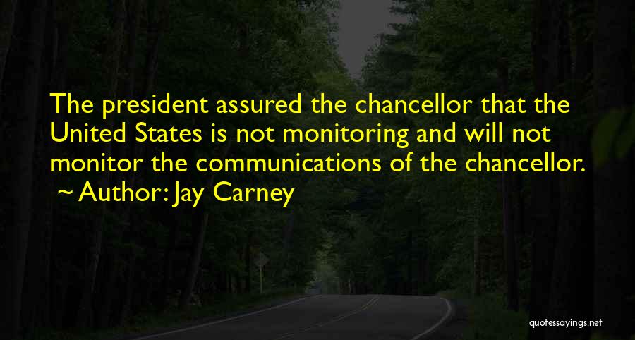 Chancellor Quotes By Jay Carney