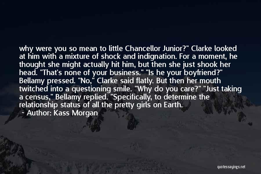 Chancellor Quotes By Kass Morgan