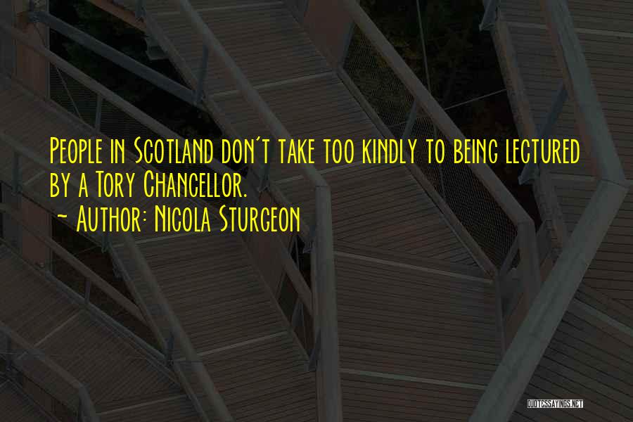 Chancellor Quotes By Nicola Sturgeon