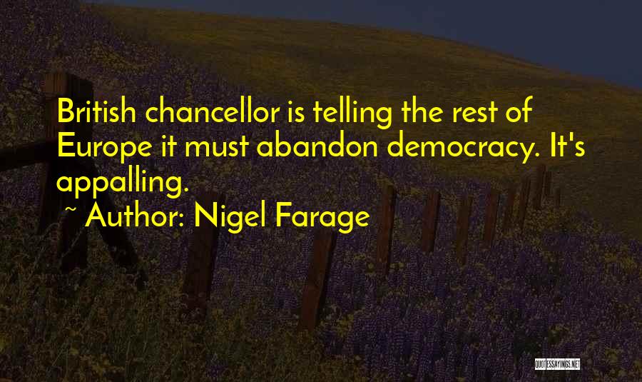 Chancellor Quotes By Nigel Farage