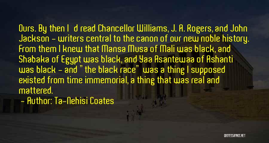 Chancellor Quotes By Ta-Nehisi Coates