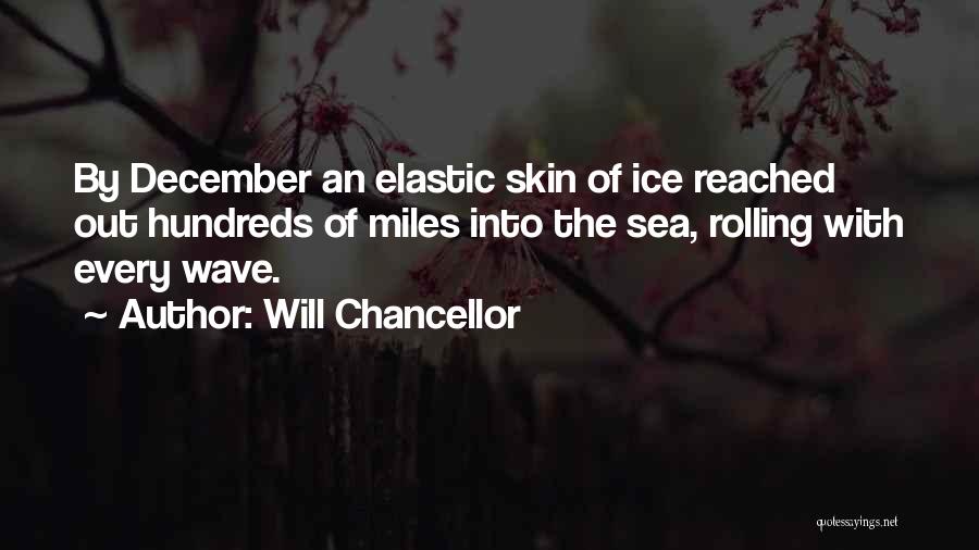Chancellor Quotes By Will Chancellor