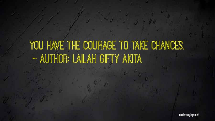 Chances And Choices Quotes By Lailah Gifty Akita