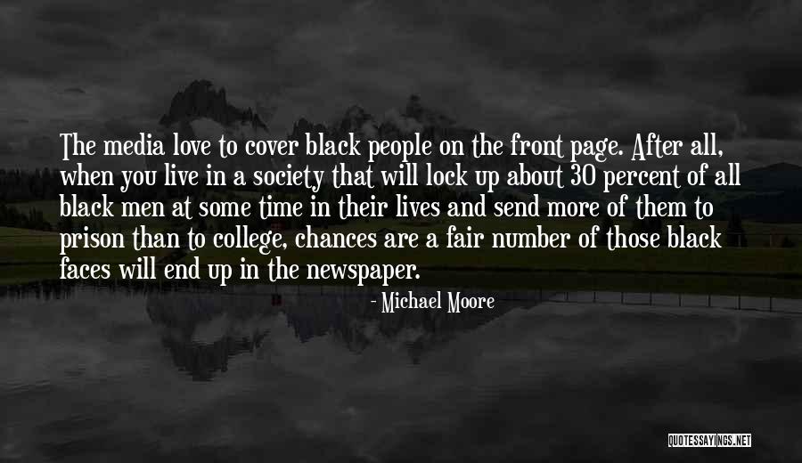 Chances And Love Quotes By Michael Moore Chances And Love Quotes By Michael Moore