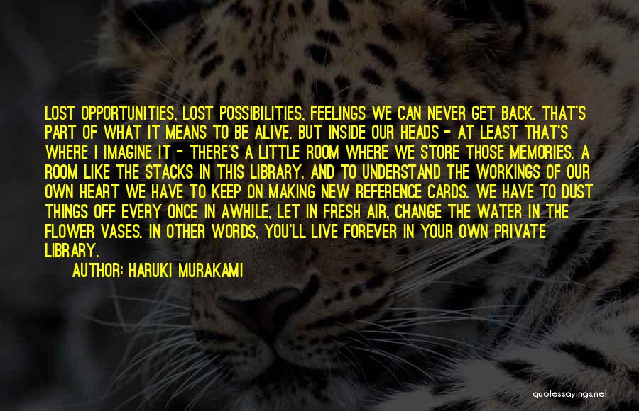 Chances And Opportunities Quotes By Haruki Murakami