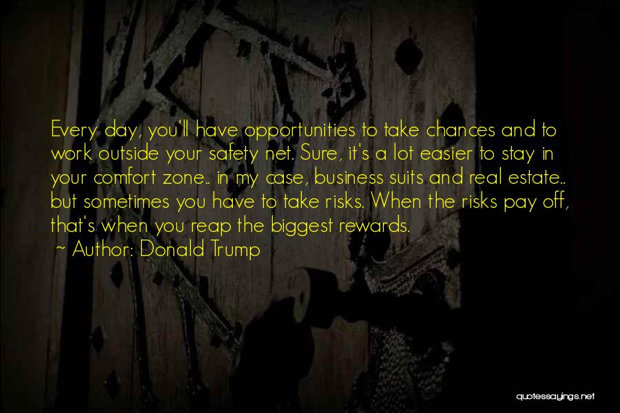 Chances And Risks Quotes By Donald Trump