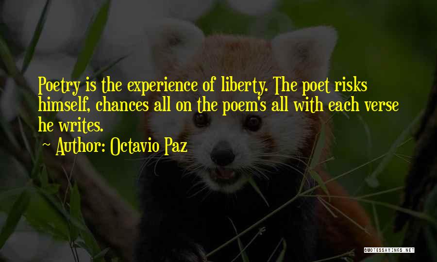 Chances And Risks Quotes By Octavio Paz