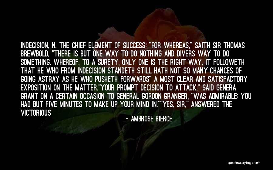 Chances For Success Quotes By Ambrose Bierce Chances For Success Quotes By Ambrose Bierce