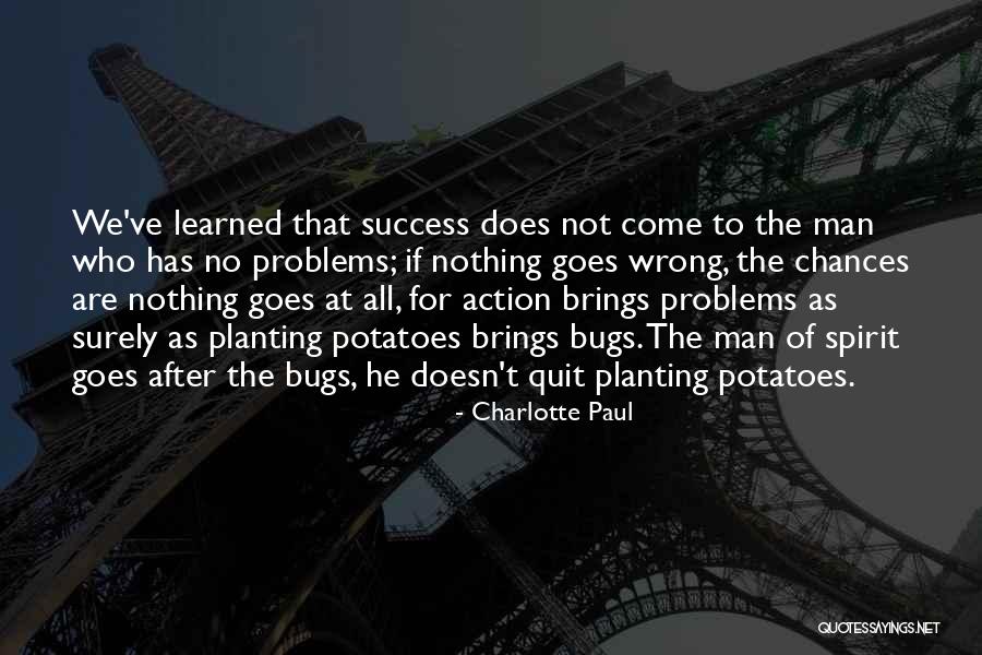 Chances For Success Quotes By Charlotte Paul Chances For Success Quotes By Charlotte Paul