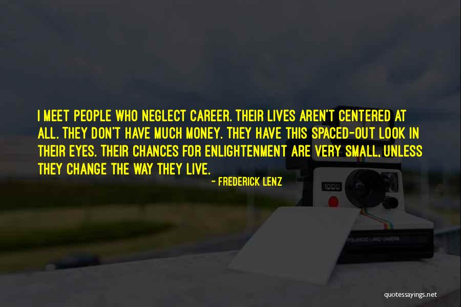 Chances For Success Quotes By Frederick Lenz Chances For Success Quotes By Frederick Lenz