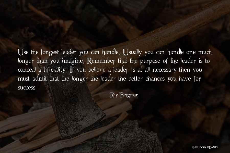 Chances For Success Quotes By Ray Bergman Chances For Success Quotes By Ray Bergman