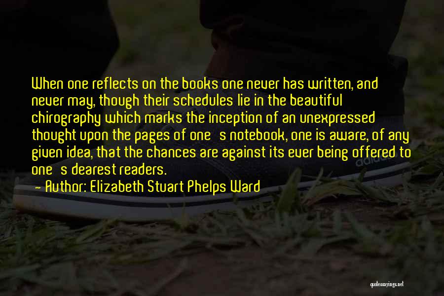 Chances Given Quotes By Elizabeth Stuart Phelps Ward